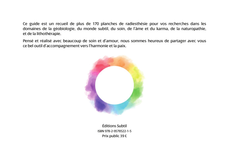 Dos de couverture du livre "Subtil, le recueil"
Collection de cadrans de radiesthésie pour pendule